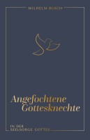 Angefochtene Gottesknechte